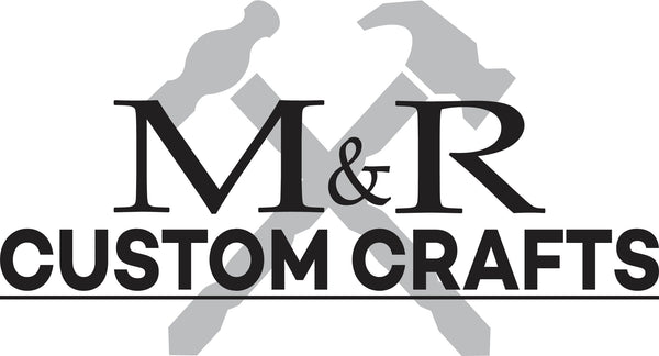 M&R Custom Crafts